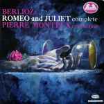 Cover for album: Berlioz, Pierre Monteux – Romeo And Juliet Complete