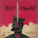 Cover for album: Verdi - Paris Philharmonic Chorus  And Orchestra Conductor René Leibowitz – A Masked Ball(10