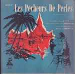 Cover for album: René Leibowitz, Mattiwilda Dobbs, Enzo Seri, Jean Borthayre, Lucien Mans – Les Pecheurs De Perles(3×LP)