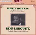 Cover for album: Beethoven, René Leibowitz, Royal Philharmonic Orchestra – Symphonies Nos. 2 & 4(CD, Compilation)