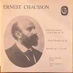 Cover for album: Ernest Chausson, Guillaume Lekeu, Bruno Laplante, Janine Lachance – Mélodies- Poème de L'Amour et de la Mer, Serres Chaudes