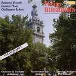 Cover for album: Antonio Vivaldi, Gustav Holst, Guillaume Lekeu, Philippe Hirschhorn, Orchestre Royal de Chambre de Wallonie – Philippe Hirschhorn(LP)