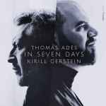 Cover for album: Adès, Kirill Gerstein – In Seven Days(CD, Album)