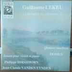 Cover for album: Guillaume Lekeu – Philippe Hirschhorn, Jean-Claude Vanden Eynden, Domus – La Musique De Chambre - Vol.1(CD, Album)