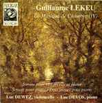 Cover for album: Guillaume Lekeu, Luc Dewez, Luc Devos – Sonate Pour Violoncelle Et Piano / Sonate Pour Piano / Trois Pièces Pour Piano (La Musique De Chambre IV)(CD, Album)