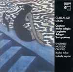 Cover for album: Guillaume Lekeu, Ensemble Musique Oblique, Rachel Yakar, Isabelle Veyrier – Quatuor Molto Adagio, Larghetto, Adagio, Trois Poèmes