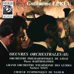 Cover for album: Guillaume Lekeu, Orchestre Philharmonique De Liège, Pierre Bartholomée – Oeuvres Orchestrales (Ii)(CD, Stereo)