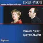 Cover for album: Lekeu, Pierné, Marianne Piketty, Laurent Cabasso – Sonates Pour Violon Et Piano ~ Fantaisie Basque(CD, Album)