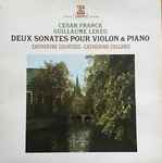 Cover for album: Cesar Franck / Guillaume Lekeu - Catherine Courtois, Catherine Collard – Deux Sonates Pour Violon & Piano(LP, Compilation, Stereo)