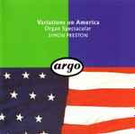 Cover for album: Simon Preston – Variations On America: Organ Spectacular