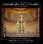 Cover for album: Leonardo Leo - The Chicago Galant Consort / Tropp – Musica Per La Real Cappella Di Napoli(CDr, Album, Stereo)