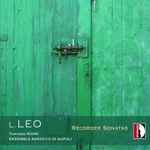 Cover for album: L. Leo - Tommaso Rossi, Ensemble Barocco Di Napoli – Recorder Sonatas(CD, Album)