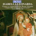 Cover for album: Isabella Leonarda - Nova Ars Cantandi, Giovanni Acciai – Vespro A Cappella Della Beata Vergine