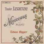 Cover for album: Theodor Leschetizky, Tobias Bigger – Morceaux Pour Piano(SACD, Hybrid, Multichannel, Album)