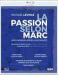 Cover for album: Michaël Levinas, Marc Kissoczy, Orchestre De Chambre De Lausanne, Ensemble Vocal De Lausanne – La Passion Selon Marc(Blu-ray, Stereo)