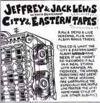 Cover for album: Jeffrey & Jack Lewis (2) w/ David Beauchamp – City & Eastern Tapes(CD, Album)