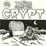 Cover for album: Tapes From The Crypt (14 Songs Dug Up From Jeffrey Lewis' Home Recordings 1997-2001)(CDr, Compilation)