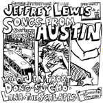 Cover for album: Jeffrey Lewis With Jen Frost, Dong-Su Cho, Lina & The Scalapes And Laurie Brown (4) – Songs From Austin