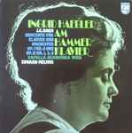 Cover for album: Ingrid Haebler Am Hammer-Klavier , J. C. Bach, Capella Academica Wien, Eduard Melkus – Konzerte Für Clavier Und Orchester Op. 7 Nr. 6 Und Op. 13 Nr. 1, 3 Und 6