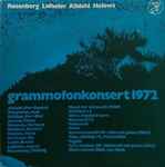 Cover for album: Rosenberg / Lidholm / Alldahl / Holewa – Grammofonkonsert 1972