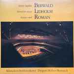 Cover for album: Berwald, Lidholm, Roman, Riksradions Symfoniorkester, Herbert Blomstedt – Berwald, Lidholm, Roman(LP, Album, Stereo)