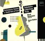 Cover for album: Gubaidulina, Liebermann, Proto, Marek Romanowski (2), Hanna Holeksa – Contemporary Sonatas For Double Bass & Piano(CD, Album)