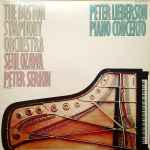 Cover for album: The Boston Symphony Orchestra, Seiji Ozawa, Peter Serkin - Peter Lieberson – Piano Concerto