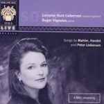 Cover for album: Lorraine Hunt Lieberson, Roger Vignoles - Mahler, Handel And Peter Lieberson – Songs By Mahler, Handel and Peter Lieberson