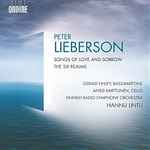 Cover for album: Peter Lieberson, Gerald Finley, Anssi Karttunen, Finnish Radio Symphony Orchestra, Hannu Lintu – Songs of Love and Sorrow / The Six Realms(CD, Album)