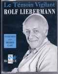 Cover for album: Rolf Liebermann, Mildred Clary – Le Témoin Vigilant(2×Cassette, )