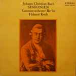 Cover for album: Johann Christian Bach, Kammerorchester Berlin, Helmut Koch – Sinfonien