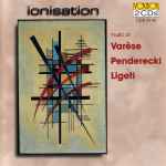 Cover for album: Varèse / Penderecki / Ligeti – Ionisation(2×CD, )