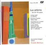 Cover for album: György Ligeti, Domenico Scarlatti, Anne Boyd, Gustav Mahler – Lux astern ... for 10-16 voices(CD, Stereo)