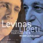 Cover for album: Levinas - Ligeti – Études Pour Piano(CD, Album)