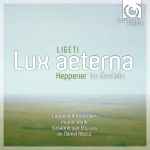 Cover for album: Ligeti / Heppener - Susanne van Els, Cappella Amsterdam, MusikFabrik, Daniel Reuss – Lux Aeterna / Im Gestein