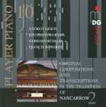 Cover for album: György Ligeti, Kiyoshi Furukawa, Gerhard Stäbler, Francis Bowdery – Player Piano 10 • Original Compositions And Transcriptions In The Tradition Of Nancarrow(CD, Album)