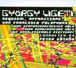 Cover for album: György Ligeti - WDR Sinfonieorchester Köln, WDR Rundfunkchor Köln, SWR Vokalensemble Stuttgart, Peter Eötvös – Requiem, Apparitions, San Francisco Polyphony(CD, Album, DVD, )