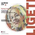 Cover for album: György Ligeti - Les Siècles, François-Xavier Roth – Six Bagatelles / Kammerkoncert / Dix Pièces Pour Quintette À Vent