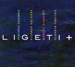 Cover for album: Ligeti – Percorso Ensemble, Ricardo Bologna - Marcus Siqueira, Claudio Freitas – Ligeti +(CD, Album)