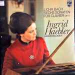 Cover for album: J.Chr. Bach / Ingrid Haebler – Sechs Sonaten Für Clavier Op.17