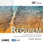 Cover for album: György Ligeti, Gabriele Hierdeis, Renée Morloc, Kammerchor Stuttgart, Danubia Orchestra Óbuda, Frieder Bernius – Requiem(CD, Album, Stereo)