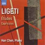 Cover for album: Ligeti, Han Chen – Études • Capriccios(CDr, Album)
