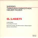 Cover for album: G. Ligeti - Sinfonieorchester des Südwestfunks Baden-Baden, Ernest Bour – Lontano, Für Großes Orchester(7