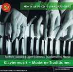 Cover for album: Fortner | Medek | Ligeti | Dinescu | Goldmann | Henze – Klaviermusik - Moderne Traditionen(CD, Compilation)