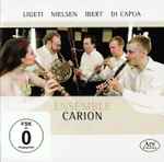 Cover for album: Ligeti, Nielsen, Ibert, Di Capua – Ensemble Carion – Ensemble Carion(DVD, DVD-Video, Promo)