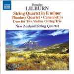 Cover for album: Douglas Lilburn - The New Zealand String Quartet – String Quartet In E Minor / Phantasy Quartet / Canzonettas / Duos For Two Violins / String Trio(CD, Album)