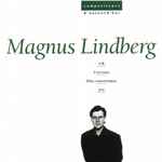 Cover for album: Magnus Lindberg, Ensemble Intercontemporain – UR/ Corrente/ Duo concertante/ Joy(CD, Album)