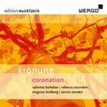 Cover for album: MusikFabrik - Vykintas Baltakas | Rebecca Saunders | Magnus Lindberg | Iannis Xenakis – Krönung | Coronation(CD, )