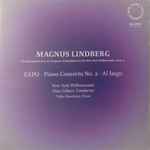 Cover for album: Magnus Lindberg - New York Philharmonic, Alan Gilbert (2), Yefim Bronfman – EXPO • Piano Concerto No. 2 • Al Largo(CD, )