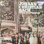 Cover for album: Johann Christian Bach, Camden Wind Ensemble – Wind Symphonies(LP, Album)